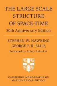 ホーキング『時空の大域的構造』（原書）５０周年記念版<br>The Large Scale Structure of Space-Time : 50th Anniversary Edition (Cambridge Monographs on Mathematical Physics)