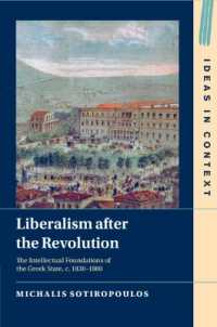 Liberalism after the Revolution : The Intellectual Foundations of the Greek State, c. 1830-1880 (Ideas in Context)