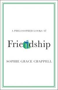 哲学者の友情論<br>A Philosopher Looks at Friendship (A Philosopher Looks at)