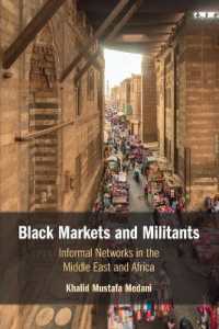 Black Markets and Militants : Informal Networks in the Middle East and Africa （2ND）