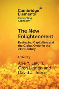 The New Enlightenment : Reshaping Capitalism and the Global Order in the 21st Century (Elements in Reinventing Capitalism)