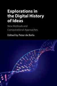 Explorations in the Digital History of Ideas : New Methods and Computational Approaches