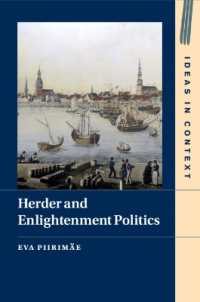ヘルダーと啓蒙期の政治<br>Herder and Enlightenment Politics (Ideas in Context)