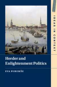 ヘルダーと啓蒙期の政治<br>Herder and Enlightenment Politics (Ideas in Context)