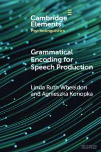 Grammatical Encoding for Speech Production (Elements in Psycholinguistics)