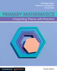 Primary Mathematics : Integrating Theory with Practice （4TH）