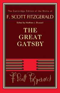 F. Scott Fitzgerald: The Great Gatsby (The Cambridge Edition of the Works of F. Scott Fitzgerald)