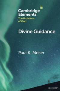 Divine Guidance : Moral Attraction in Action (Elements in the Problems of God)