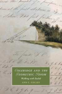 Coleridge and the Geometric Idiom : Walking with Euclid (Cambridge Studies in Romanticism)