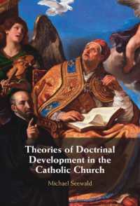 カトリック教会における教義の発展の理論<br>Theories of Doctrinal Development in the Catholic Church