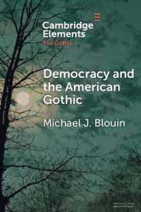 Democracy and the American Gothic (Elements in the Gothic)