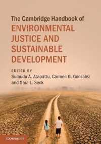 ケンブリッジ版　環境正義と持続可能な開発ハンドブック<br>The Cambridge Handbook of Environmental Justice and Sustainable Development (Cambridge Law Handbooks)