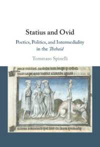 Statius and Ovid : Poetics, Politics, and Intermediality in the Thebaid
