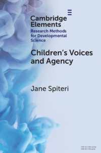 Children's Voices and Agency : Ways of Listening in Early Childhood Quantitative, Qualitative and Mixed Methods Research (Elements in Research Methods for Developmental Science)