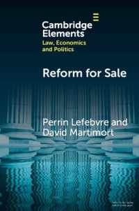 Reform for Sale : A Common Agency Model with Moral Hazard Frictions (Elements in Law, Economics and Politics)