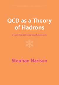 QCD as a Theory of Hadrons : From Partons to Confinement (Cambridge Monographs on Particle Physics, Nuclear Physics and Cosmology)