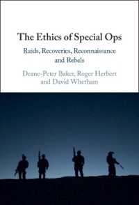The Ethics of Special Ops : Raids, Recoveries, Reconnaissance, and Rebels