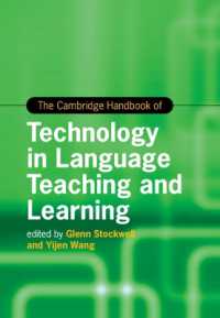 ケンブリッジ版　語学教育技術ハンドブック<br>The Cambridge Handbook of Technology in Language Teaching and Learning (Cambridge Handbooks in Language and Linguistics)