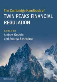 ケンブリッジ版　金融規制におけるツインピークス・モデル：ハンドブック<br>The Cambridge Handbook of Twin Peaks Financial Regulation (Cambridge Law Handbooks)