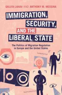 欧米における移民規制の政治<br>Immigration, Security, and the Liberal State : The Politics of Migration Regulation in Europe and the United States