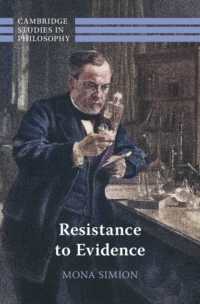 エビデンスへの抵抗<br>Resistance to Evidence (Cambridge Studies in Philosophy)