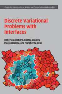 界面を伴う離散変分問題<br>Discrete Variational Problems with Interfaces (Cambridge Monographs on Applied and Computational Mathematics)