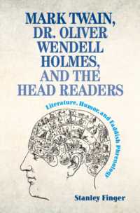 Mark Twain, Dr. Oliver Wendell Holmes, and the Head Readers : Literature, Humor, and Faddish Phrenology