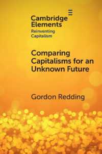 Comparing Capitalisms for an Unknown Future : Societal Processes and Transformative Capacity (Elements in Reinventing Capitalism)