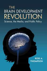 The Brain Development Revolution : Science, the Media, and Public Policy
