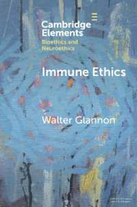 Immune Ethics (Elements in Bioethics and Neuroethics)