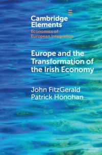 Europe and the Transformation of the Irish Economy (Elements in Economics of European Integration)
