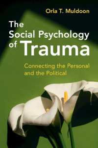 トラウマの社会心理学<br>The Social Psychology of Trauma : Connecting the Personal and the Political