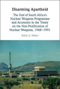 南アフリカ核軍縮の歴史：1968-91年<br>Disarming Apartheid : The End of South Africa's Nuclear Weapons Programme and Accession to the Treaty on the Non-Proliferation of Nuclear Weapons, 1968-1991