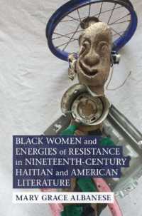 Black Women and Energies of Resistance in Nineteenth-Century Haitian and American Literature (Cambridge Studies in American Literature and Culture)