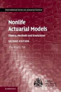 Nonlife Actuarial Models : Theory, Methods and Evaluation (International Series on Actuarial Science) （2ND）