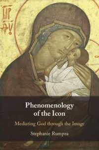 Phenomenology of the Icon : Mediating God through the Image