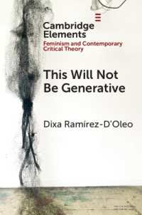 This Will Not Be Generative (Elements in Feminism and Contemporary Critical Theory)