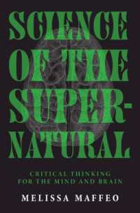 Science of the Supernatural : Critical Thinking for the Mind and Brain