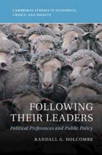 政治的選好と公共政策<br>Following Their Leaders : Political Preferences and Public Policy (Cambridge Studies in Economics, Choice, and Society)