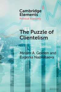 The Puzzle of Clientelism : Political Discretion and Elections around the World (Elements in Political Economy)