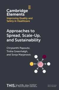 Approaches to Spread, Scale-Up, and Sustainability (Elements of Improving Quality and Safety in Healthcare)