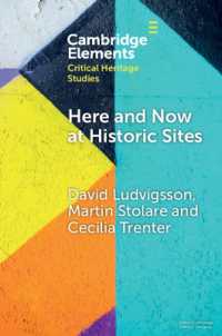 Here and Now at Historic Sites : Pupils and Guides Experiencing Heritage (Elements in Critical Heritage Studies)