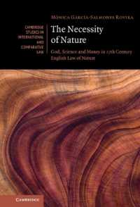 The Necessity of Nature : God, Science and Money in 17th Century English Law of Nature (Cambridge Studies in International and Comparative Law)