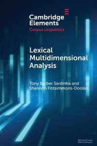 Lexical Multidimensional Analysis : Identifying Discourses and Ideologies (Elements in Corpus Linguistics)