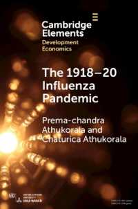 The 1918-20 Influenza Pandemic : A Retrospective in the Time of COVID-19 (Elements in Development Economics)