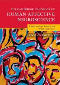 ケンブリッジ版　ヒトの感情神経科学ハンドブック（第２版）<br>The Cambridge Handbook of Human Affective Neuroscience (Cambridge Handbooks in Psychology) （2ND）