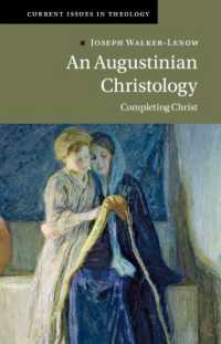 An Augustinian Christology : Completing Christ (Current Issues in Theology)