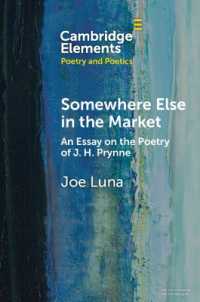Somewhere Else in the Market : An Essay on the Poetry of J. H. Prynne (Elements in Poetry and Poetics)