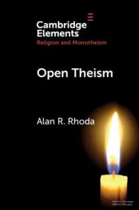 Open Theism (Elements in Religion and Monotheism)