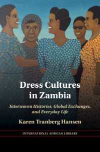 Dress Cultures in Zambia : Interwoven Histories, Global Exchanges, and Everyday Life (The International African Library)